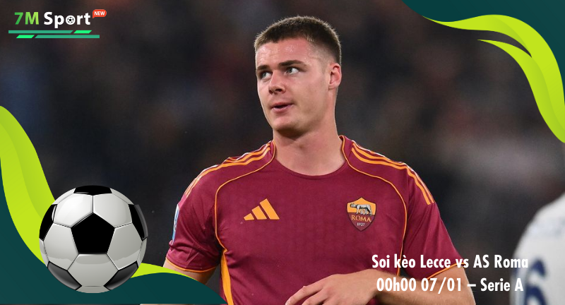 Đội hình dự kiến trước trận Lecce vs AS Roma Đội hình dự kiến trước trận Lecce vs AS Roma