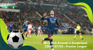 Đội hình dự kiến trước trận Arsenal vs Sunderland