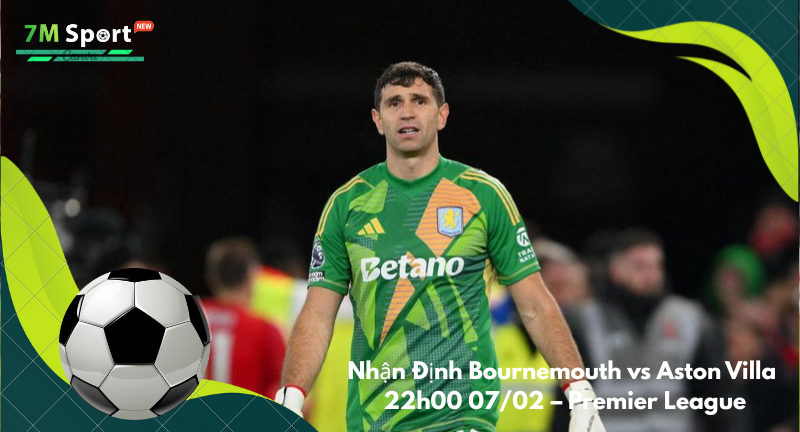 Đội hình dự kiến trước trận Bournemouth vs Aston Villa Đội hình dự kiến trước trận Bournemouth vs Aston Villa