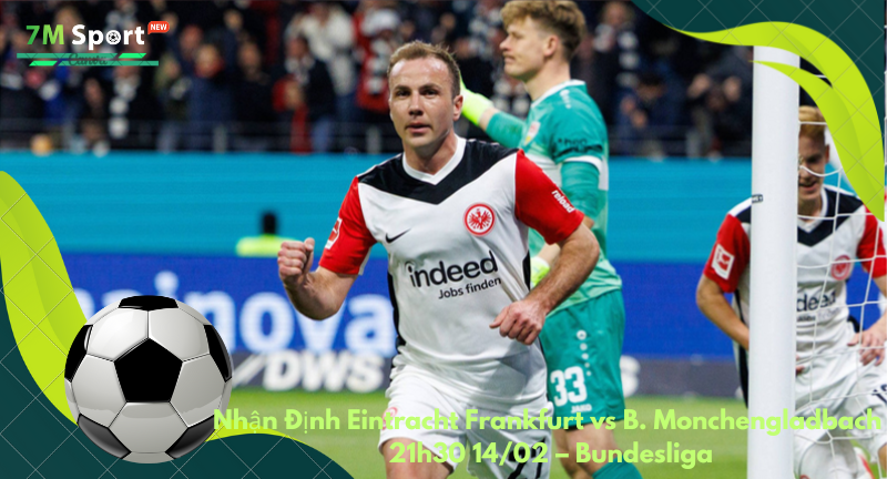 Đội hình dự kiến trước trận Eintracht Frankfurt vs B. Monchengladbach Đội hình dự kiến trước trận Eintracht Frankfurt vs B. Monchengladbach