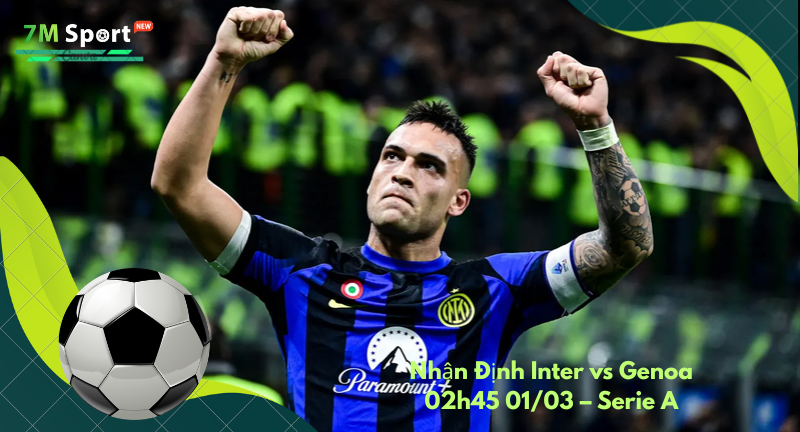 Đội hình dự kiến trước trận Inter vs Genoa