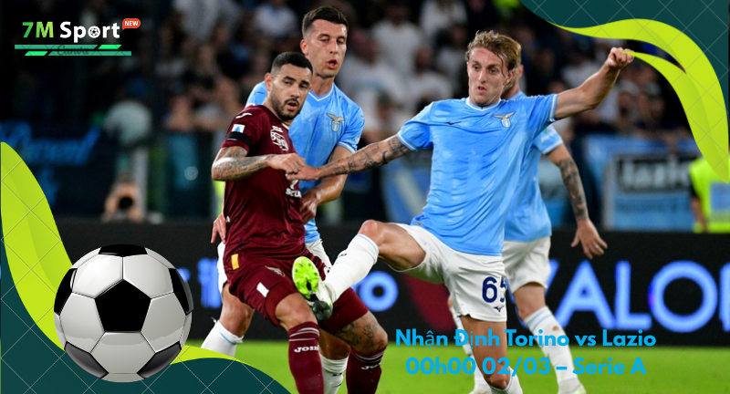 Đội hình dự kiến trước trận Torino vs Lazio Đội hình dự kiến trước trận Torino vs Lazio
