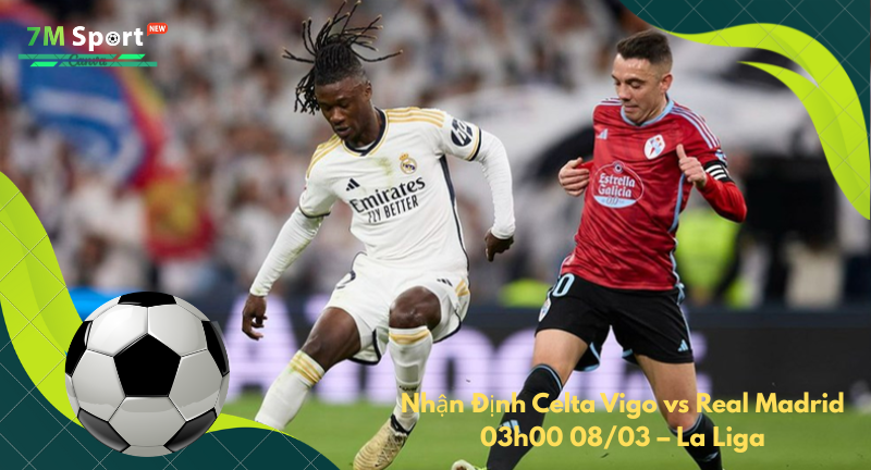 Đội hình dự kiến trước trận Celta Vigo vs Real Madrid Đội hình dự kiến trước trận Celta Vigo vs Real Madrid